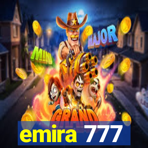 emira 777